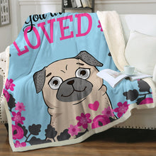 Load image into Gallery viewer, You Are Loved Pug Soft Warm Fleece Blanket-Blanket-Blankets, Home Decor, Pug-11
