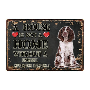 A House Is Not A Home Without A Brittany Spaniel Tin Poster-Sign Board-Brittany Spaniel, Dogs, Home Decor, Sign Board-8