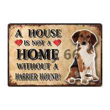 Load image into Gallery viewer, A House Is Not A Home Without A Cairn Terrier Tin Poster-Sign Board-Cairn Terrier, Dogs, Home Decor, Sign Board-7