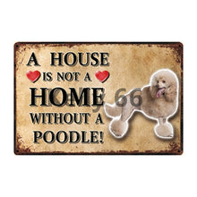 Load image into Gallery viewer, A House Is Not A Home Without A Schipperke Tin Poster-Sign Board-Dogs, Home Decor, Schipperke, Sign Board-9