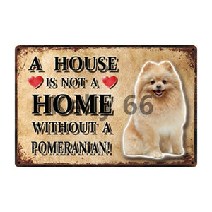 A House Is Not A Home Without A Keeshond Tin Poster-Sign Board-Dogs, Home Decor, Keeshond, Sign Board-10