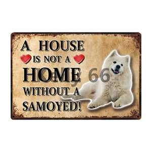 A House Is Not A Home Without A Schipperke Tin Poster-Sign Board-Dogs, Home Decor, Schipperke, Sign Board-19