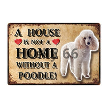 Load image into Gallery viewer, A House Is Not A Home Without A Keeshond Tin Poster-Sign Board-Dogs, Home Decor, Keeshond, Sign Board-13