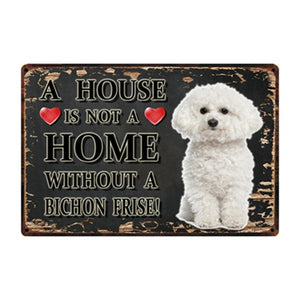 A House Is Not A Home Without A Brussels Griffon Tin Poster-Home Decor-Brussels Griffon, Dogs, Home Decor, Sign Board-19