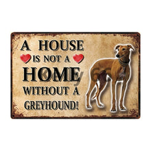 Load image into Gallery viewer, A House Is Not A Home Without A Ibizan Hound Tin Poster-Sign Board-Dogs, Home Decor, Ibizan Hound, Sign Board-13