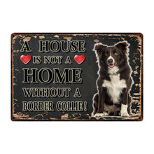 Load image into Gallery viewer, A House Is Not A Home Without A Chocolate Labrador Tin Poster-Sign Board-Chocolate Labrador, Dogs, Home Decor, Sign Board-18