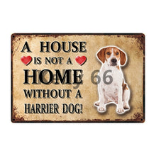 Load image into Gallery viewer, A House Is Not A Home Without A Bloodhound Tin Poster-Sign Board-Bloodhound, Dogs, Home Decor, Sign Board-3