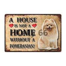 Load image into Gallery viewer, A House Is Not A Home Without An Australian Shepherd Tin Poster-Sign Board-Australian Shepherd, Dogs, Home Decor, Sign Board-16