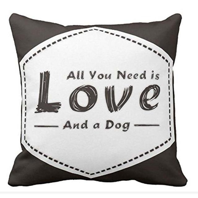 All You Need is Love and a Dog Cushion CoverHome Decor