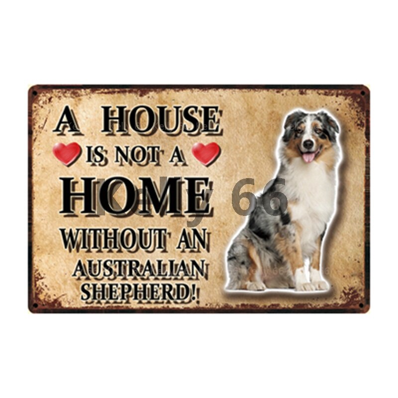 Image of a Australian Shepherd Signboard with a text 'A House Is Not A Home Without An Australian Shepherd'