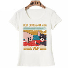 Load image into Gallery viewer, Best Chihuahua Mom Ever Womens T-Shirt-Apparel-Apparel, Chihuahua, Dogs, Shirt, T Shirt, Z1-6