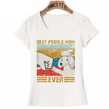 Load image into Gallery viewer, Best White Poodle Mom Ever Womens T-Shirt-Apparel-Apparel, Dogs, Poodle, T Shirt, Z1-2