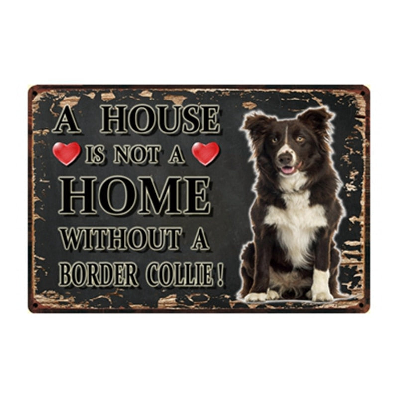Image of a Border Collie Signboard with a text 'A House Is Not A Home Without A Border Collie'