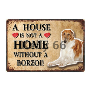 Image of a Borzoi Sign board with a text 'A House Is Not A Home Without A Borzoi'