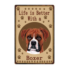 Load image into Gallery viewer, Image of a Boxer Sign board with a text &#39;Life Is Better With A Boxer&#39;