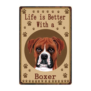 Image of a Boxer Sign board with a text 'Life Is Better With A Boxer'