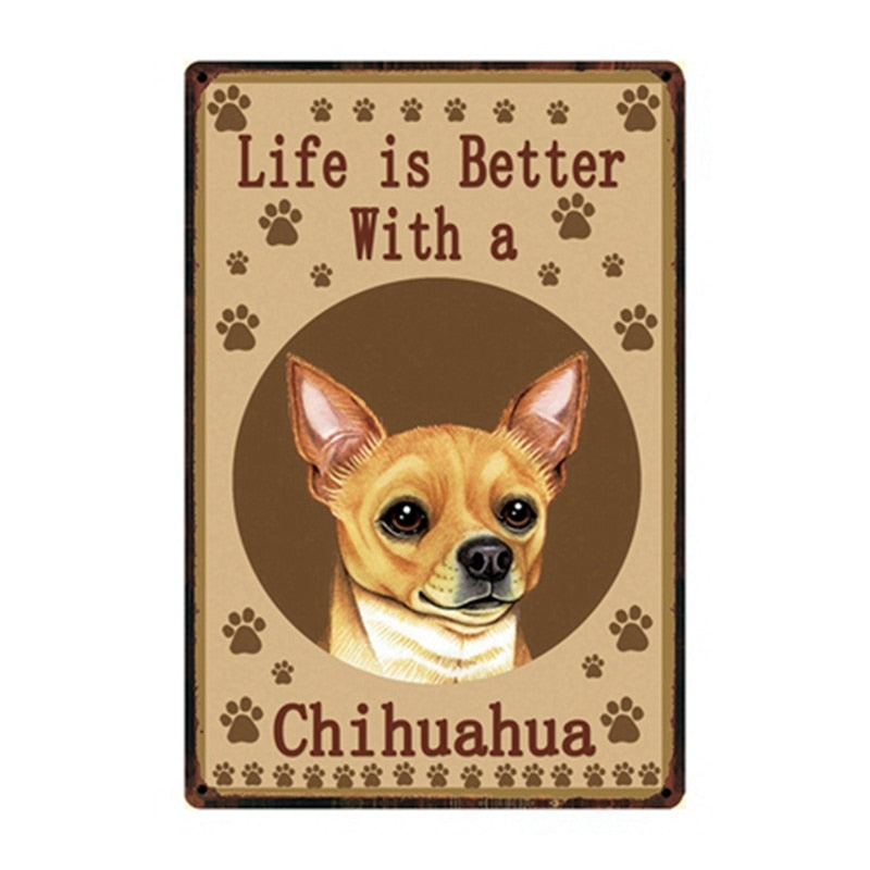 Image of a Chihuahua Signboard with a text 'Life Is Better With A Chihuahua'