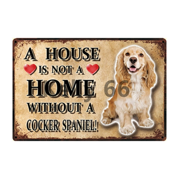 Image of a Cocker Spaniel Sign board with a text 'A House Is Not A Home Without A Cocker Spaniel'