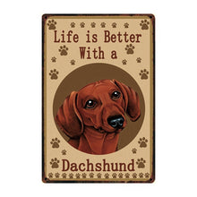 Load image into Gallery viewer, Image of a Dachshund Sign board with a text &#39;Life Is Better With A Dachshund&#39;