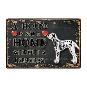 Image of a Dalmatian Signboard with a text 'A House Is Not A Home Without A Dalmatian' on a dark background