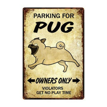 Load image into Gallery viewer, Doggo Love Reserved Parking Sign BoardsCarPugOne Size