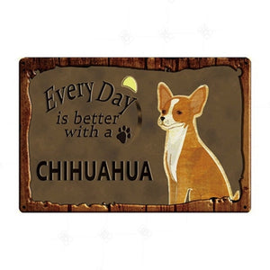 Every Day is Better with my Black and White Chihuahua Tin Poster - Series 1-Sign Board-Chihuahua, Dogs, Home Decor, Sign Board-Chihuahua - Gold and White-3