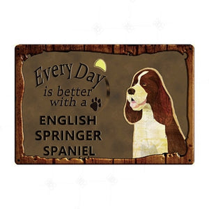 Every Day is Better with my Black Great Dane Tin Poster - Series 1-Sign Board-Dogs, Great Dane, Home Decor, Sign Board-English Springer Spaniel-18