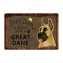 Load image into Gallery viewer, Every Day is Better with my Black Great Dane Tin Poster - Series 1-Sign Board-Dogs, Great Dane, Home Decor, Sign Board-Great Dane - Fawn - Cropped Ears-2