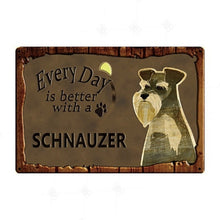 Load image into Gallery viewer, Every Day is Better with my Boxer Tin Poster - Series 1-Sign Board-Boxer, Dogs, Home Decor, Sign Board-Schnauzer-27