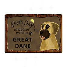 Load image into Gallery viewer, Every Day is Better with my Cavalier King Charles Spaniel Tin Poster - Series 1-Sign Board-Cavalier King Charles Spaniel, Dogs, Home Decor, Sign Board-Great Dane - Fawn - Floppy Ears-18