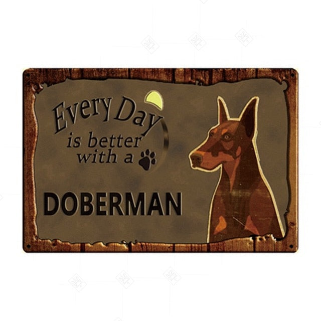 Every Day is Better with my Doberman Tin Poster - Series 1-Sign Board-Doberman, Dogs, Home Decor, Sign Board-Doberman-1