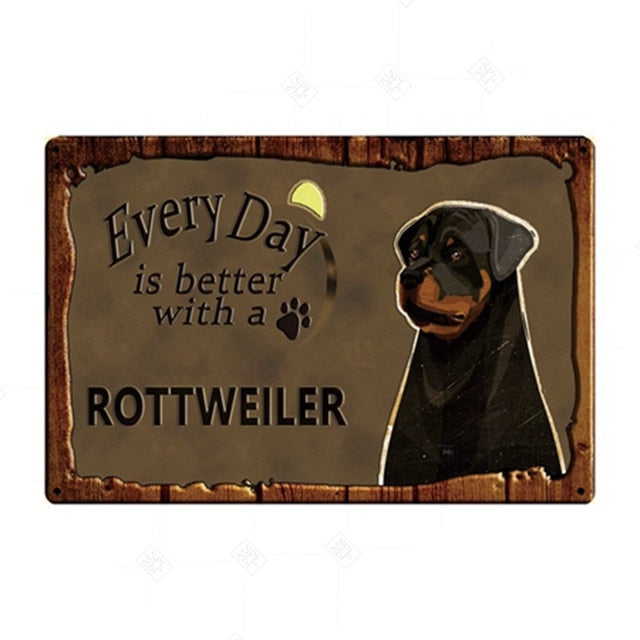 Every Day is Better with my Rottweiler Tin Poster - Series 1-Sign Board-Dogs, Home Decor, Rottweiler, Sign Board-Rottweiler-1