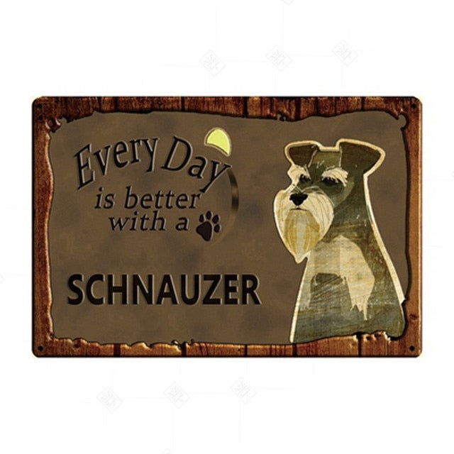 Every Day is Better with my Schnauzer Tin Poster - Series 1-Sign Board-Dogs, Home Decor, Schnauzer, Sign Board-Schnauzer-1
