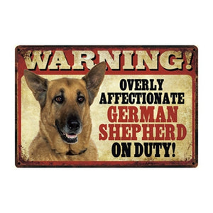 Warning Overly Affectionate German Shepherd on Duty - Tin Poster-Sign Board-Dogs, German Shepherd, Home Decor, Sign Board-German Shepherd-One Size-1