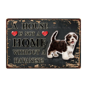 Image of a Havanese Signboard with a text 'A House Is Not A Home Without A Havanese' on a dark background
