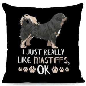 I Just Really Like Boston Terriers OK Cushion CoversCushion CoverOne SizeTibetan Mastiff