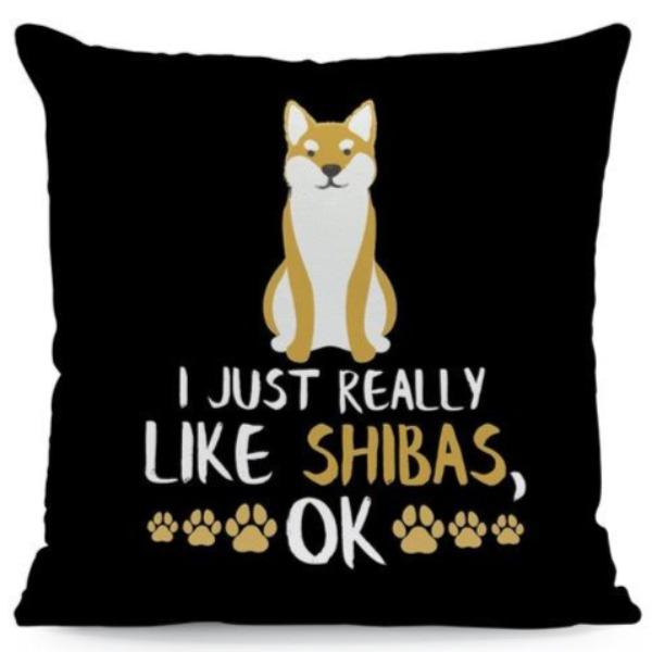 I Just Really Like Shibas OK Cushion CoverCushion CoverOne SizeShiba Inu
