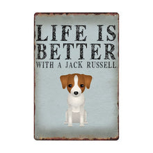 Load image into Gallery viewer, Image of a Jack Russell Terrier sign board with a text &#39;Life Is Better With A Jack Russell Terrier&#39;