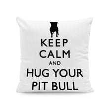 Load image into Gallery viewer, Keep Calm and Hug Your Doberman Cushion CoverCushion CoverOne SizePitbull