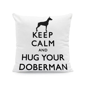 Keep Calm and Hug Your Labrador Cushion CoverCushion CoverOne SizeDoberman