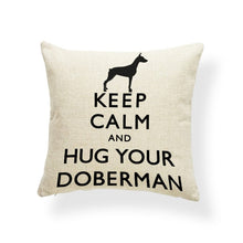 Load image into Gallery viewer, Keep Calm and Love Your Doberman Cushion Cover-Home Decor-Cushion Cover, Doberman, Dogs, Home Decor-Doberman-1