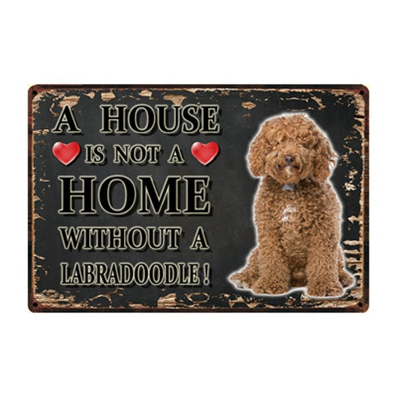Image of a Labradoodle Signboard with a text 'A House Is Not A Home Without A Labradoodle'