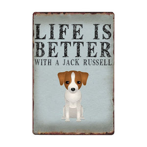 Image of a Jack Russell Terrier signboard with a text 'Life Is Better With A Jack Russell Terrier'