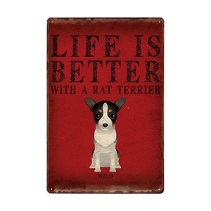 Image of a Rat Terrier signboard with a text 'Life Is Better With A Rat Terrier'