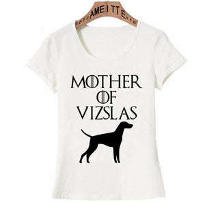 Mother of Vizslas Womens T ShirtApparelWhiteXXXL