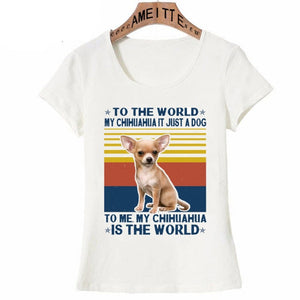 My Chihuahua My World Womens T Shirt-Apparel-Apparel, Chihuahua, Dogs, Shirt, T Shirt, Z1-2
