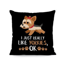 Load image into Gallery viewer, I Just Really Like Corgis OK Cushion Covers-Cushion Cover-Corgi, Cushion Cover, Dogs, Home Decor-One Size-Yorkshire Terrier-16