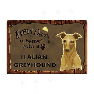 Every Day is Better with my Doggo Tin Poster - Series 1-Sign Board-Dogs, Home Decor, Sign Board-Italian Greyhound-17