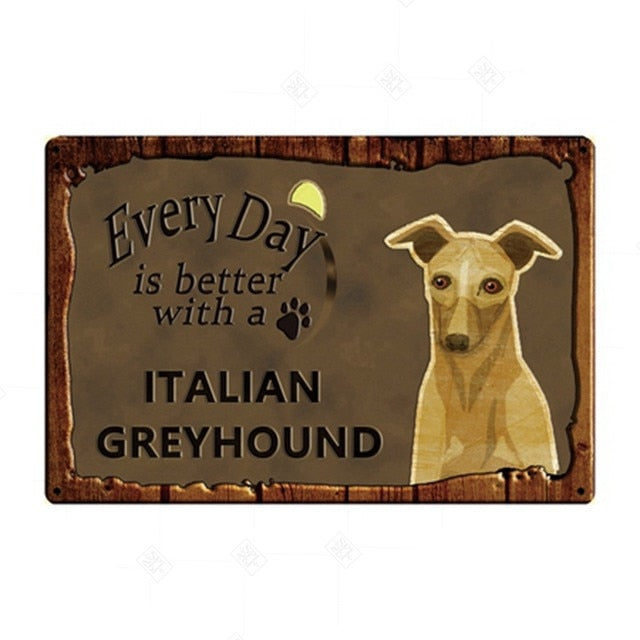 Every Day is Better with my Italian Greyhound Tin Poster - Series 1-Sign Board-Dogs, Greyhound, Home Decor, Sign Board, Whippet-Italian Greyhound-1