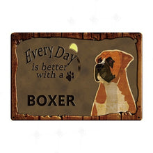 Load image into Gallery viewer, Every Day is Better with my Plott Hound Tin Poster - Series 1-Sign Board-Dogs, Home Decor, Plott Hound, Sign Board-Boxer-6